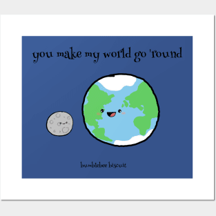You make my world go 'round by bumblebee biscuit Posters and Art